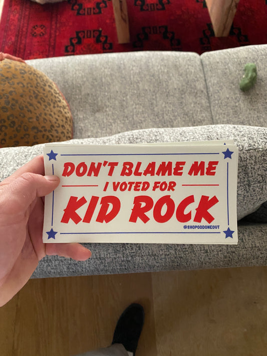 Don't Blame Me Sticker